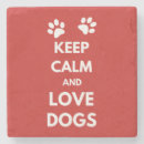 Recherche de keep calm dessous de verres Pour tous