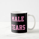 Recherche de larmes masculines tasses Féministe