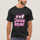 Recherche de squad tshirts Dentiste
