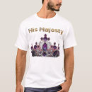 Recherche de sa majesté tshirts Toute personne