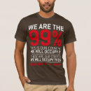 Suche nach die 99 prozent tshirts Protest