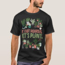 Suche nach garten pflanzen tshirts Leicht ablenkbar