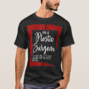 Suche nach plastischer chirurg tshirts Lustig