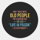 Suche nach alte leute aufkleber Sprichwort