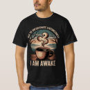 Recherche de circonstances tshirts Je suis éveillé