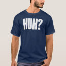 Recherche de huh tshirts Question