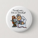 Recherche de humour de docteur badges Dentaire