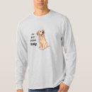 Suche nach goldene retriever tshirts Für ihn