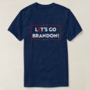 Recherche de brandon tshirts F joe biden