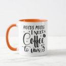 Suche nach hocus pocus tassen Ich brauche kaffee