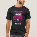 Suche nach amputiert spaß tshirts Lustig