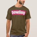 Suche nach liga werfer tshirts Bowling liebhaber