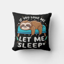 Recherche de faire une sieste coussins Paresseux