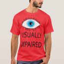 Suche nach sehbehinderte tshirts Sehverlust