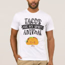Suche nach lustige taco tshirts Nahrungsliebhaber