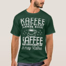 Recherche de whiner tshirts Café