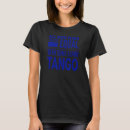Recherche de danseur de tango tshirts Pour
