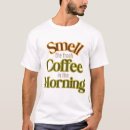 Suche nach frischer kaffee tshirts Riechen