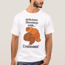 Suche nach croissant tshirts Backen