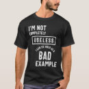 Suche nach schlechtes beispiel tshirts Sarkasmus