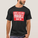 Suche nach jahrtausend tshirts Zerbrechlich
