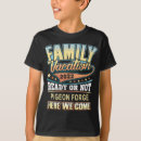 Recherche de pigeon forge tshirts Famille