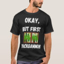 Recherche de de backgammon tshirts Joueur