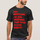 Suche nach michael tshirts Was