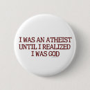 Suche nach atheist buttons Atheistischer spaß