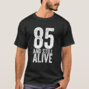 Suche nach 85 geburtstags shirt tshirts Lustig
