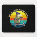 Suche nach opossums mousepads Sarkastisch