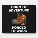 Suche nach gezwungen mousepads Geboren um zu