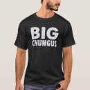 Recherche de chungus tshirts Gros