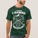 Suche nach holzfäller tshirts Forstwirtschaft