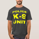 Recherche de k9 unit tshirts Chien