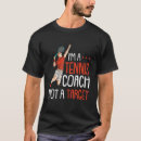 Recherche de tennis drôle tshirts Entraîneur