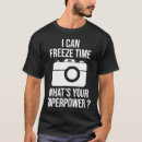 Suche nach lustige fotografen tshirts Zeit