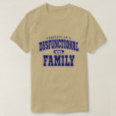 Suche nach dysfunktionellen tshirts Witz