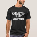 Suche nach chemie tshirts Chemiker