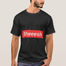 Recherche de sheesh tshirts Chair