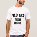 Recherche de metteur en scène tshirts Théâtre