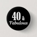 Suche nach 40 geburtstag buttons 40 und fabelhaft