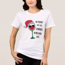 Recherche de christmas wine tshirts Noël