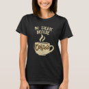 Recherche de coffee talk tshirts Barista