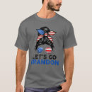 Recherche de let go brandon tshirts Drôle