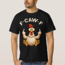 Recherche de poulet drôle tshirts Mème