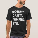 Suche nach lustiger tennisspieler tshirts Tennis spaß