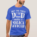 Recherche de père policier tshirts Vacances