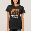 Suche nach hokuspokus tshirts Kaffee