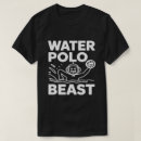 Recherche de water polo tshirts Humour sportif